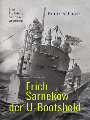 cover image of Erich Sarnekow der U-Bootsheld